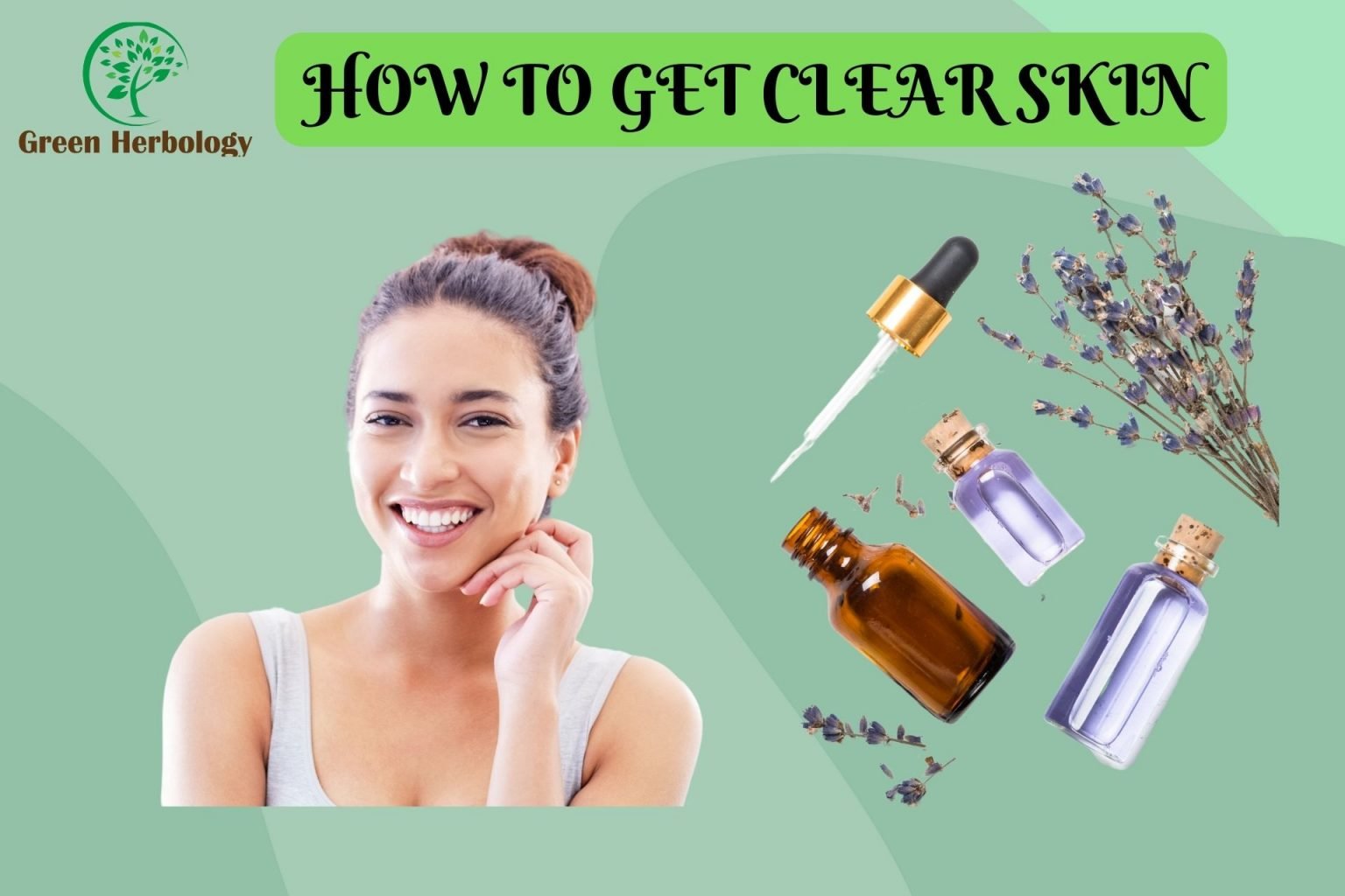 HOW TO GET CLEAR SKIN WITHOUT ACNE, FRECKLES AND PIGMENTATION? Green