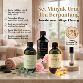 Set Minyak Urut Ibu Berpantang (Tenang + Ginger + Rose Geranium | 3 x 250ml Classic) + FREE Tenang Essential Oil Blend ROLL ON 10ml