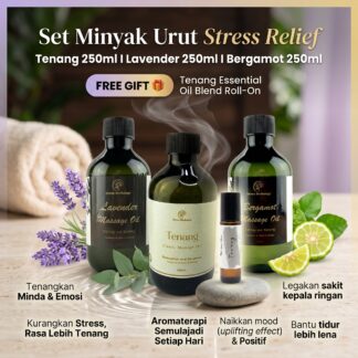 Set Minyak Urut Stress Relief (Lavender + Tenang + Bergamot | 3 x 250ml Classic) + FREE Tenang Essential Oil Blend ROLL ON 10ml